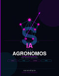 Guía de IA para Agrónomos