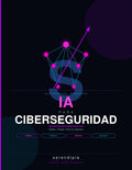 Guía de IA para Consultores en Ciberseguridad