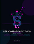 Guía de IA para Creadores de Contenido