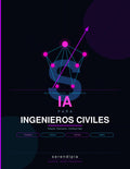 Guía de IA para Ingenieros Civiles