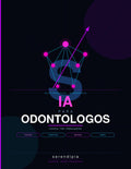 Guía de IA para Odontólogos
