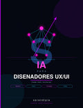 Guía de IA para Diseñadores UX/UI